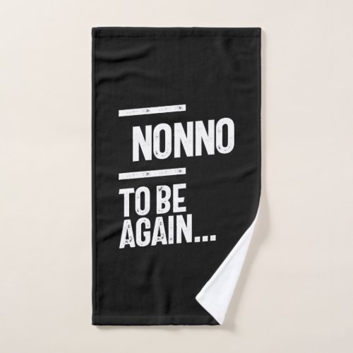 Nonno To Be Again  Grandfather Gift Hand Towel
