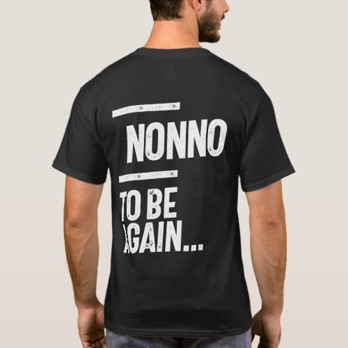 Nonno To Be Again  Grandfather Gift T_Shirt