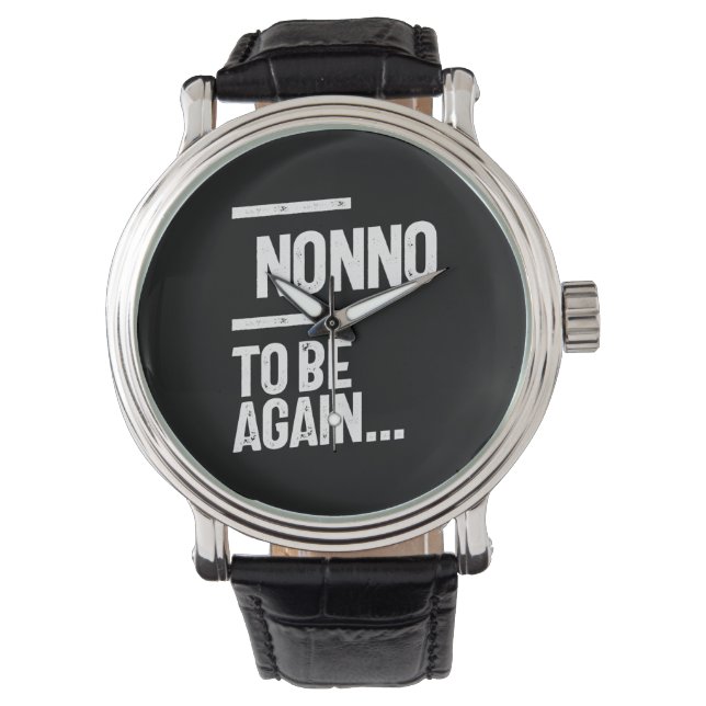 Nonno To Be Again | Grandfather Gift Watch (Front)