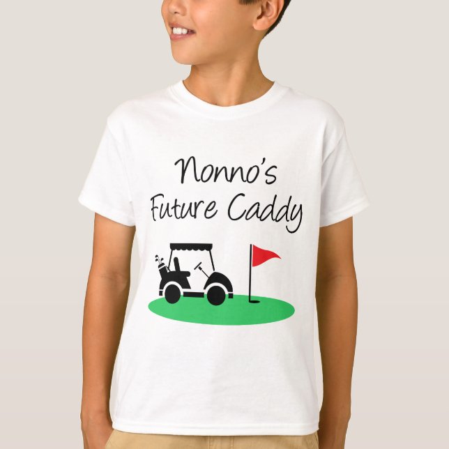 Nonno's Future Caddy Italian Grandchild T-Shirt (Front)
