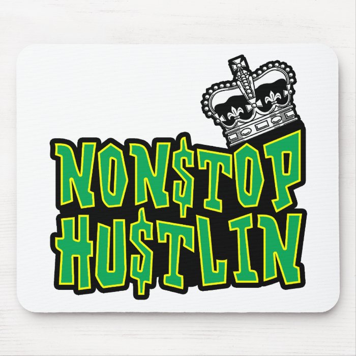 Nonstop Hustlin Logo Mouse Pads