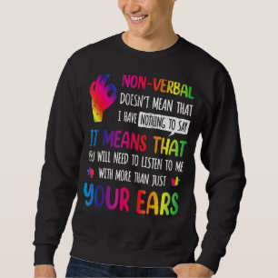 Nonverbal Autism Awareness Neurodiversity Kids Acc Sweatshirt