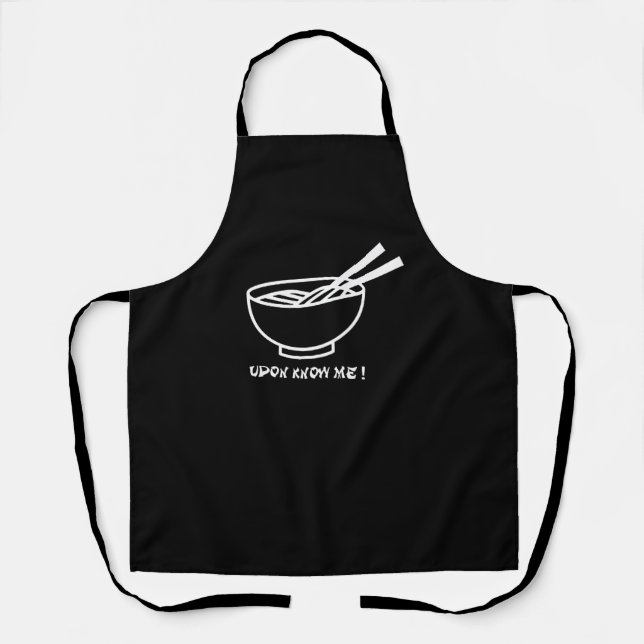 Noodle Aprons | Udon Know Me - Funny Apron (Front)