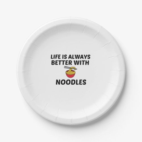 NOODLES LIFE IS BETTER PAPER PLATES