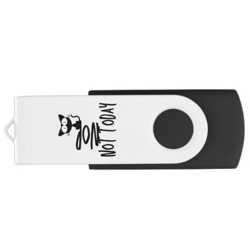 Nop Not Today Funny Quote USB Flash Drive