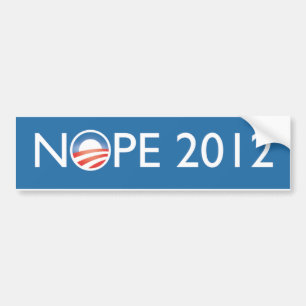 Nope 2012 bumper sticker