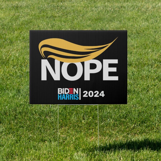 Nope 2024 Anti-Trump | Pro-Biden 2024  Sign (Insitu)