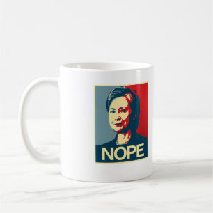 NOPE - Anti-Hillary Poster - - Anti-Hillary - Coffee Mug