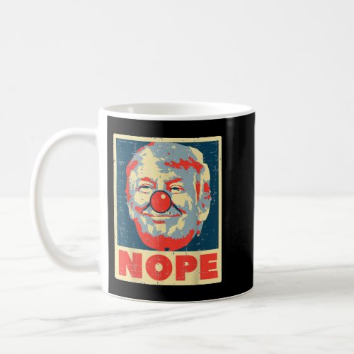 Nope Anti Trump Clown Vintage Retro Impeach No Don Coffee Mug