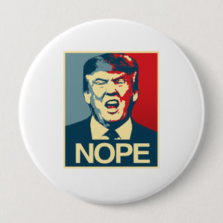 NOPE - Anti-Trump Poster - Anti-Trump - Pinback Button