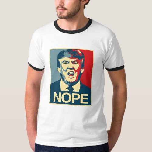 NOPE _ Anti_Trump Poster _ Anti_Trump _ T_Shirt