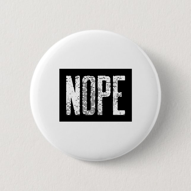 NOPE BUTTON (Front)
