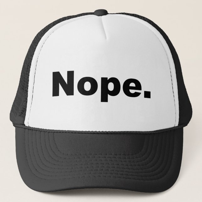 Nope Design in Black Trucker Hat (Front)