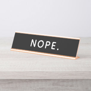 Nope Desk Name Plate