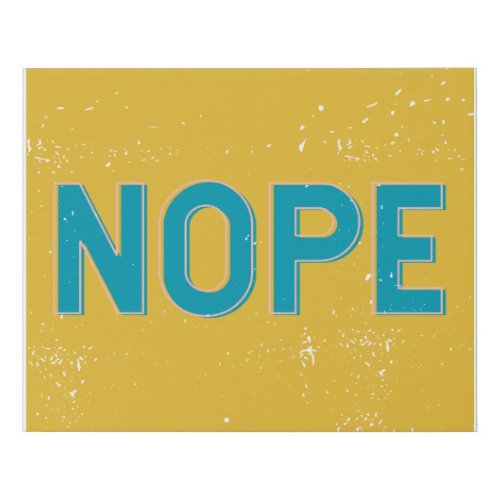 NOPE _ Distressed Typography in Yellow and Blue Faux Canvas Print