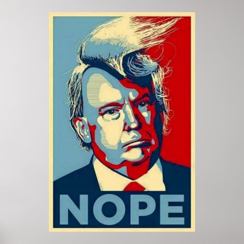 NOPE Donald Trump Poster