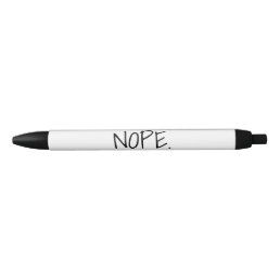 NOPE funny gift Office Humor Black Ink Pen