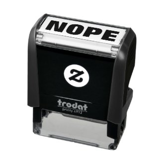 Nope Funny Meme Sarcastic NO Office Humor Self-inking Stamp