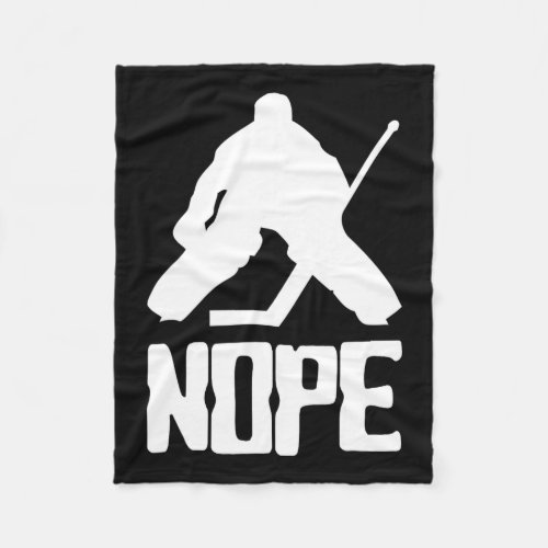 Nope Hockey Goalie  Fleece Blanket