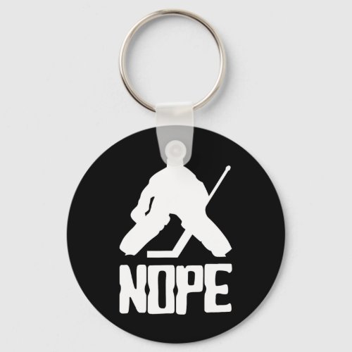 Nope Hockey Goalie  Keychain