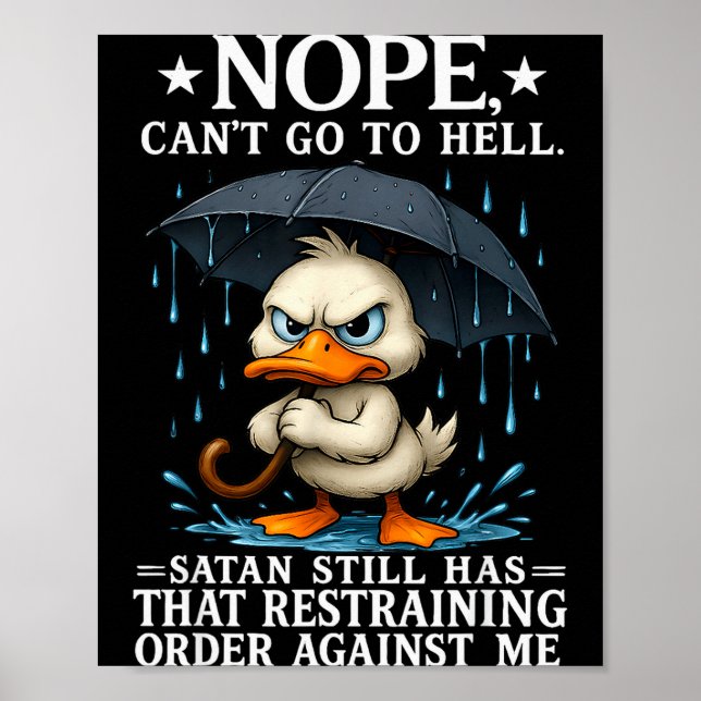 Nope I Cant Go To Hell Satan Still Has Restraining Poster (Front)
