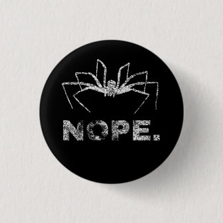 Nope. I Hate Spiders Button