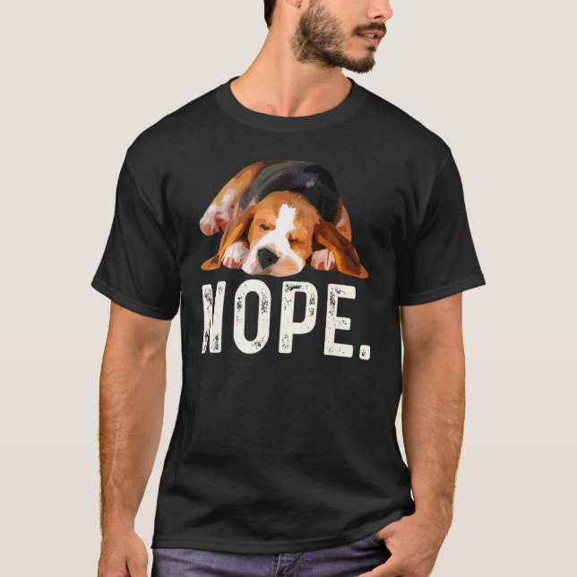Nope Lazy Beagle Dog T-Shirt (Front)