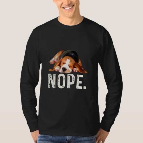 Nope Lazy Beagle Dog  T_Shirt