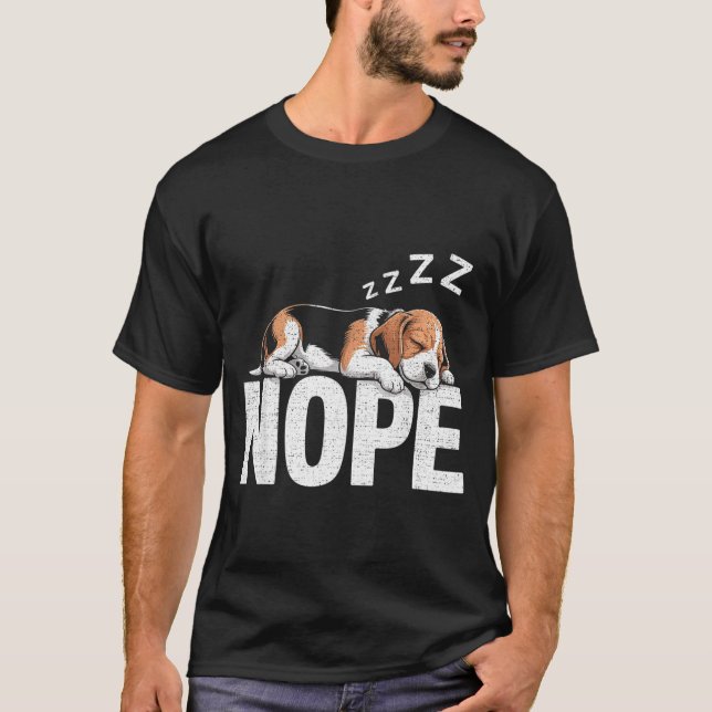 Nope Lazy Beagle  T-Shirt (Front)