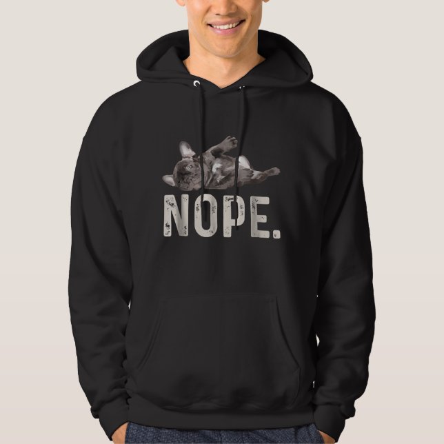 Nope Lazy French Bulldog Dog Lover Gift Hoodie (Front)