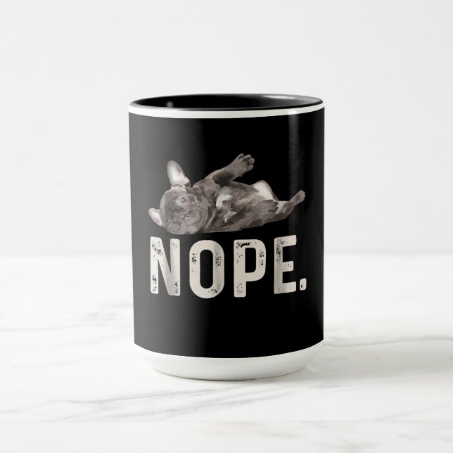 Nope Lazy French Bulldog Dog Lover Gift Mug (Center)
