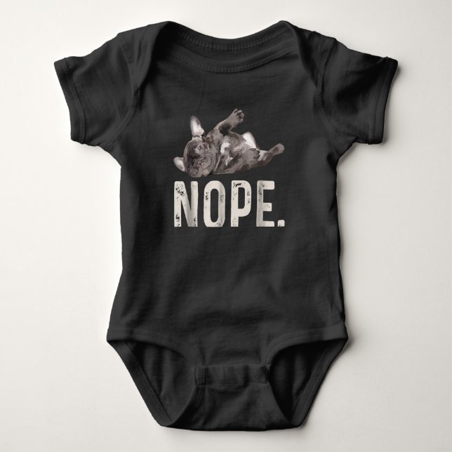 Nope Lazy French Bulldog Lover Gift Baby Bodysuit (Front)