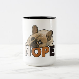Nope Lazy Funny French Bulldog Lover Two-Tone Coffee Mug