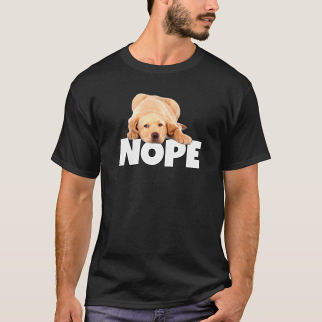 Nope Lazy Golden Lab T-Shirt (Front)