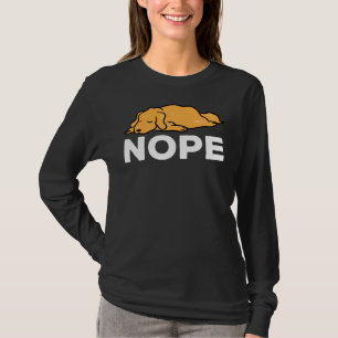 Nope Lazy Labrador Retriever T-Shirt