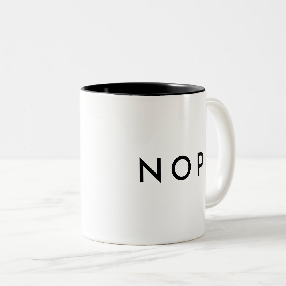 Disover NOPE Modern Trendy Typography Two-Tone Coffee Mug