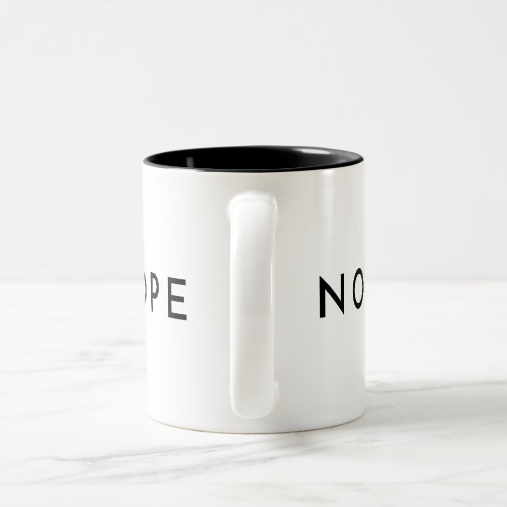 Discover NOPE Modern Trendy Typography Two-Tone Coffee Mug
