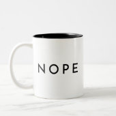 NOPE Modern Trendy Typography Two-Tone Coffee Mug (Left)