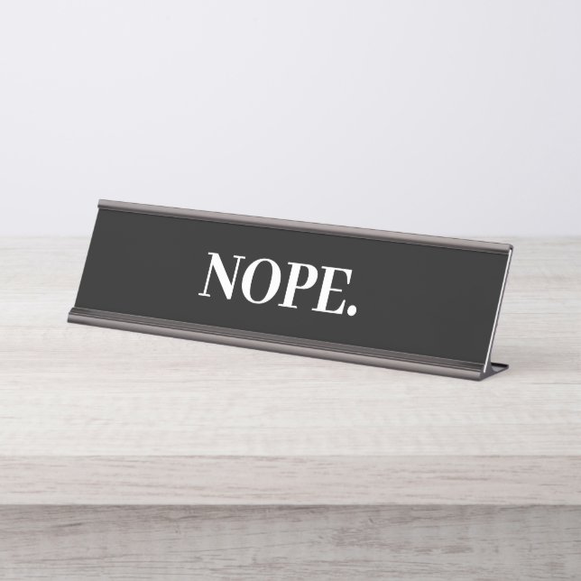 Nope No Office Funny Name Plate (Front)