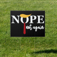 Nope Not Again | Anti-Trump 2024 Election