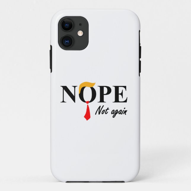 Nope. Not Again. Case-Mate iPhone Case (Back)