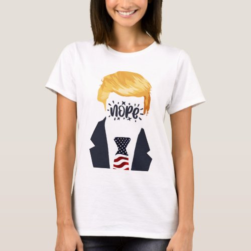 Nope not again funny trump t_shirt