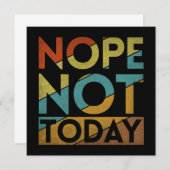 NOPE NOT TODAY (Front/Back)