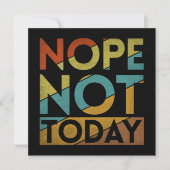 NOPE NOT TODAY (Front)