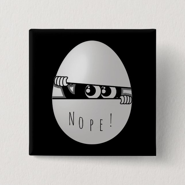 Nope! Not Today Funny Introvert Button (Front)