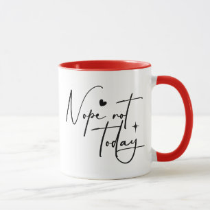 Nope Not Today Funny Typography Introvert Mug