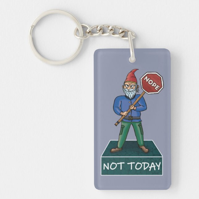 Nope Not Today Grumpy Gnome Keychain (Front)
