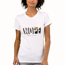 "Nope, Not Today" – Sassy and Relatable Graphic