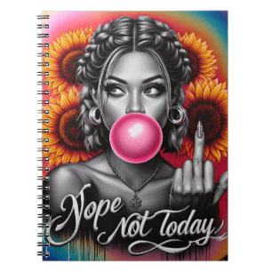 Nope not today sassy woman funny women sister mom notebook