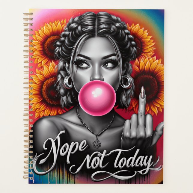 Nope not today sassy woman funny women sister mom planner (Front)